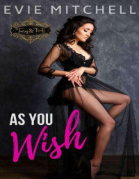 Evie Mitchell — As you wish (Tiaras and treats 13)