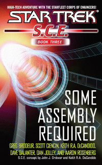 Greg Brodeur;Scott Ciencin;Dave Galanter;Dan Jolley;Aaron Rosenberg; — SCE Omnibus Book 3: Some Assembly Required