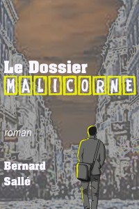 Sallé, Bernard — Le Dossier Malicorne (French Edition)