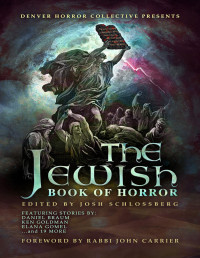 Josh Schlossberg — The Jewish Book of Horror