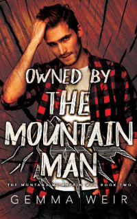 Weir, Gemma — Owned By The Mountain Man