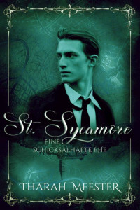 Tharah Meester — St. Sycamore: Eine schicksalhafte Ehe (German Edition)