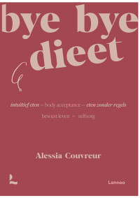 Alessia Couvreur — Bye bye dieet