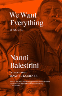 Nanni Balestrini; — We Want Everything