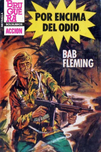 Bab Fleming — Por encima del odio