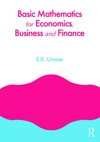 Ummer, EK — Basic Mathematics for Economics, Business and Finance