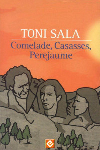 Toni Sala — Comelade, Casasses, Perejaume