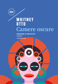Otto, Whitney — Camere oscure