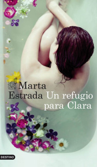 Marta Estrada — Un refugio para Clara