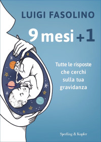 Luigi Fasolino — 9 mesi + 1