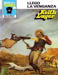 Keith Luger — Llegó la venganza (2ª Ed.)