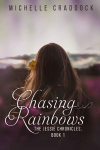 Michelle Craddock — Chasing Rainbows