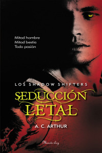 A. C. Arthur — Seducción letal