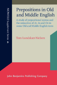 Lundskær-Nielsen, Tom. — Prepositions in Old and Middle English
