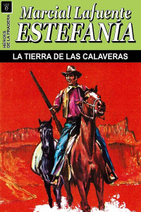 M. L. Estefanía — La tierra de las calaveras (2ª Ed.)