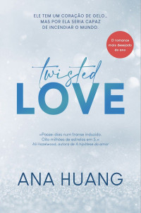 Ana Huang — Twisted Love