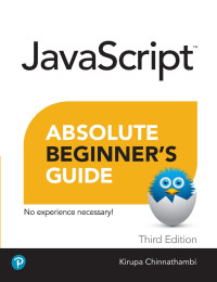 Kirupa Chinnathambi — Javascript Absolute Beginners Guide, Third Edition