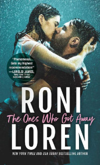 Roni Loren — The Ones Who Got Away