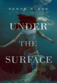 Sonya Blake  — Under the Surface