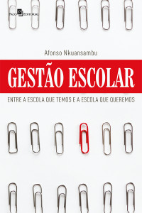 Afonso Nkuansambu; — Gesto Escolar