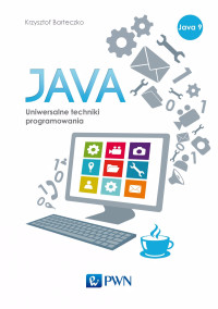 Barteczko Krzysztof; — JAVA. Uniwersalne techniki programowania