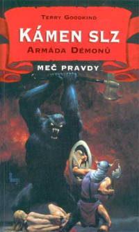 Terry Goodkind — Mec pravdy 03 - Kamen slz - Armada demonu