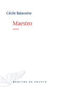 Cécile Balavoine [Balavoine, Cécile] — Maestro