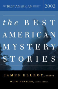 Jam F. X. Toole & Daniel Waterman & Scott Wolven — The Best American Mystery Stories 2002