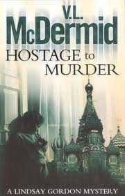 Val McDermid — Hostage to Murder (Lindsay Graham 6)