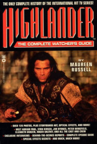 Maureen Russell — Highlander. The Complete Watcher's Guide