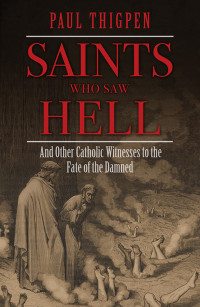 Paul Thispen; — Saints Who Saw Hell