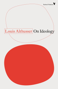 Louis Althusser — On Ideology