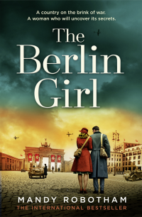 Mandy Robotham [Robotham, Mandy] — The Berlin Girl