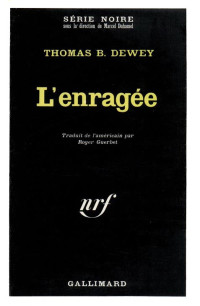 Thomas B. Dewey — L’enragée