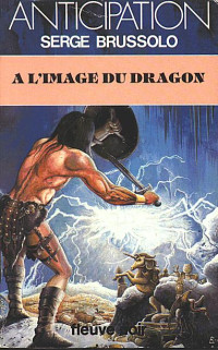 Serge Brussolo — À l'image du dragon