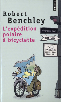 Robert Benchley — L'expédition polaire à bicyclette