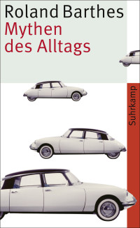 Barthes, Roland — Mythen des Alltags