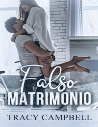 Tracy Campbell — Falso matrimonio (Spanish Edition)