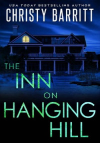 Christy Barritt — The Inn on Hanging Hill