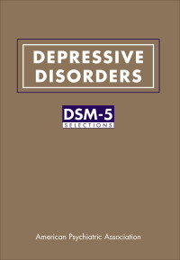 American Psychiatric Association — Depressive Disorders