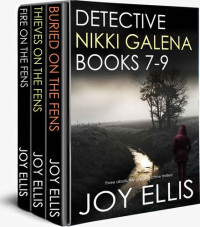 JOY ELLIS — DETECTIVE NIKKI GALENA BOOKS 7-9 three absolutely gripping crime thrillers