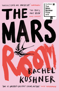 Rachel Kushner — The Mars Room