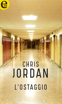 Chris Jordan — L'ostaggio