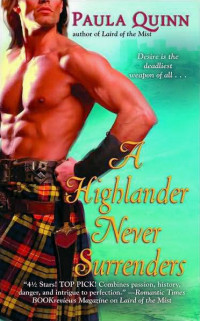 Paula Quinn [Quinn, Paula] — A Highlander Never Surrenders