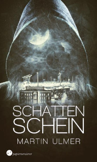 Ulmer, Martin — Schattenschein