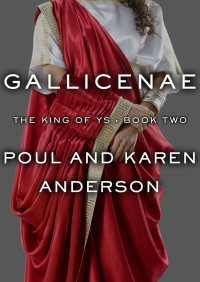 Anderson, Poul & Anderson, Karen — [The King of Ys 02] • Gallicenae