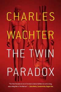 Charles Wachter — The Twin Paradox