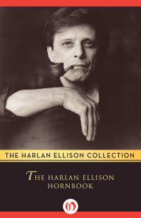 Ellison, Harlan — [Edgeworks 03] • The Harlan Ellison Hornbook