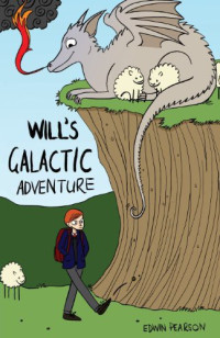 Edwin Pearson — Will's Galactic Adventure