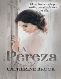 Catherine Brook — LA PEREZA